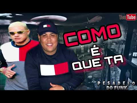 Mc Gp e Mc Mãozinha - Como é que você tá (Prod.Dj Oreia)