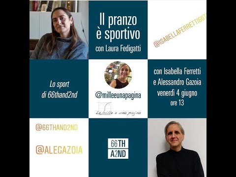 Il pranzo è sportivo - Isabella Ferretti e Alessandro Gazoia - 66thand2nd