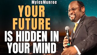 RENEW YOUR MIND: The POWER of PERCEPTION & MORNING DISCIPLINE | MYLES MUNROE