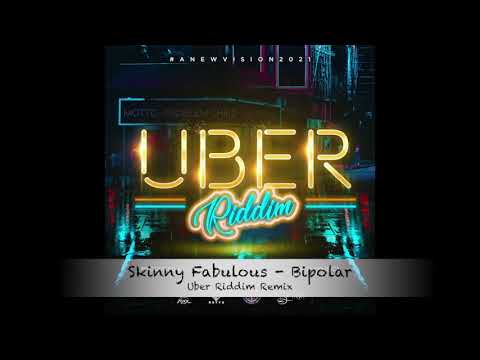 SKINNY FABULOUS - BIPOLAR (UBER RIDDIM REMIX) (2021SOCA)