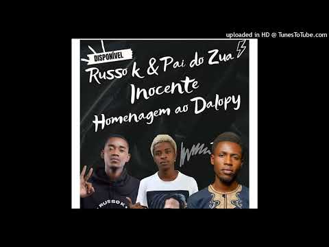 Russo K - Inocente (Homenagem ao Dalopy) (feat. Pai do Zua) (Kuduro) (BUÉ LINE ANGOLA BLOG)