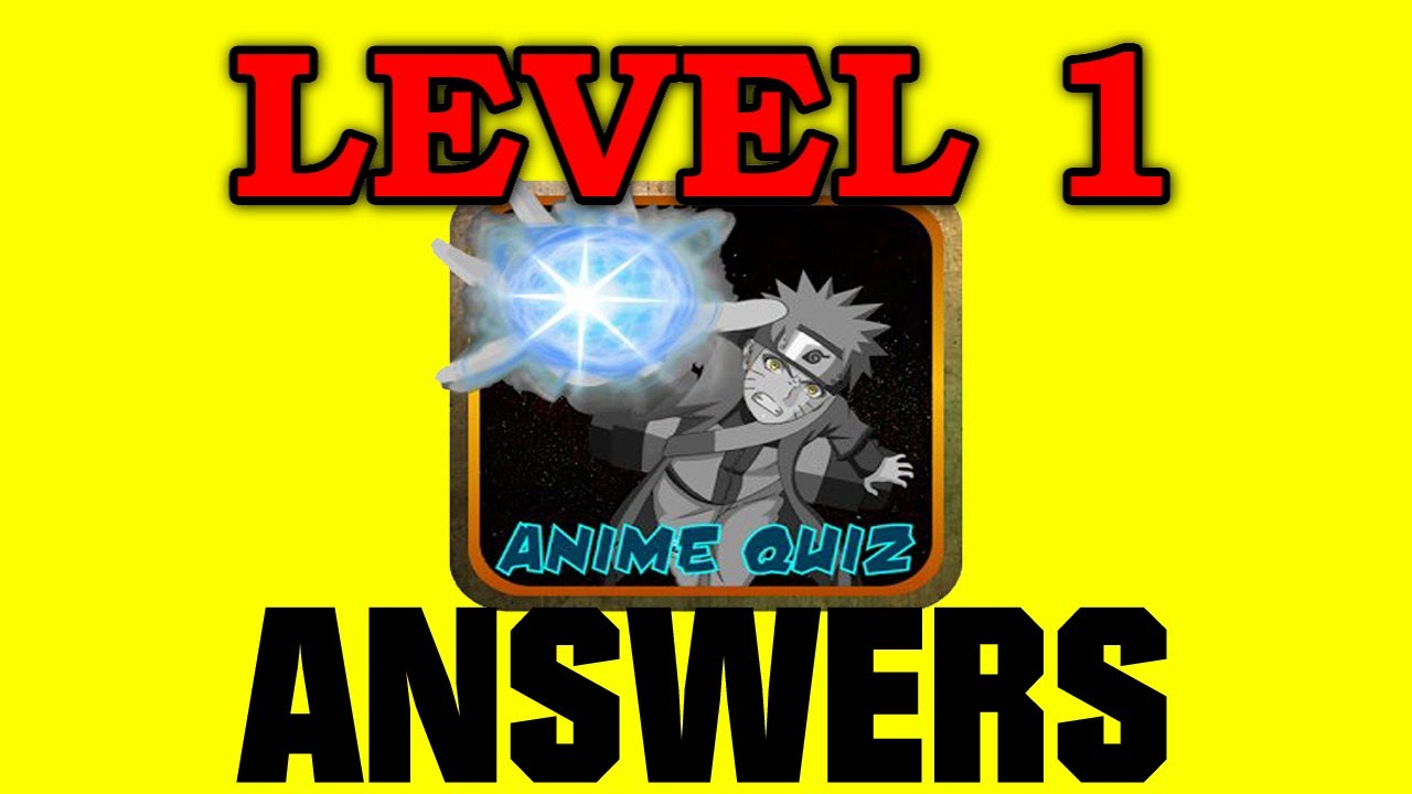 Anime Quiz Trivia Level 1 - All Answers - Walkthrough