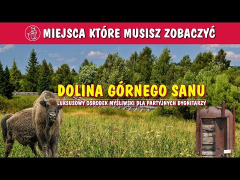 BIESZCZADY DOLINA GÓRNEGO SANU. TORFOWISKA, ŻUBRY I INNE ATRAKCJE BIESZCZADZKIEGO WORKA. CO ZOBACZYĆ