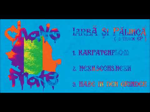 CHAVO FRATE - NEUNSECHSNEUN (Iarbă Şi Pălincă 3-Track EP 2018)