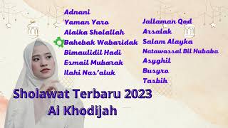 Download lagu Sholawat Terbaru 2023 : Ai Khodijah mp3