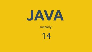 Java [14] - metódy