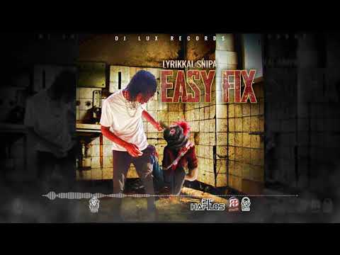 Lyrikkal Snipa - Eazy Fix (Official Audio)