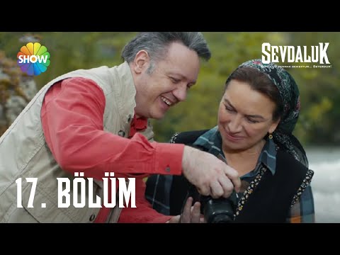Sevdaluk  - 17. Bölüm
