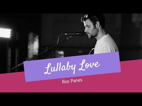 Roo Panes - Lullaby Love - Lyrics