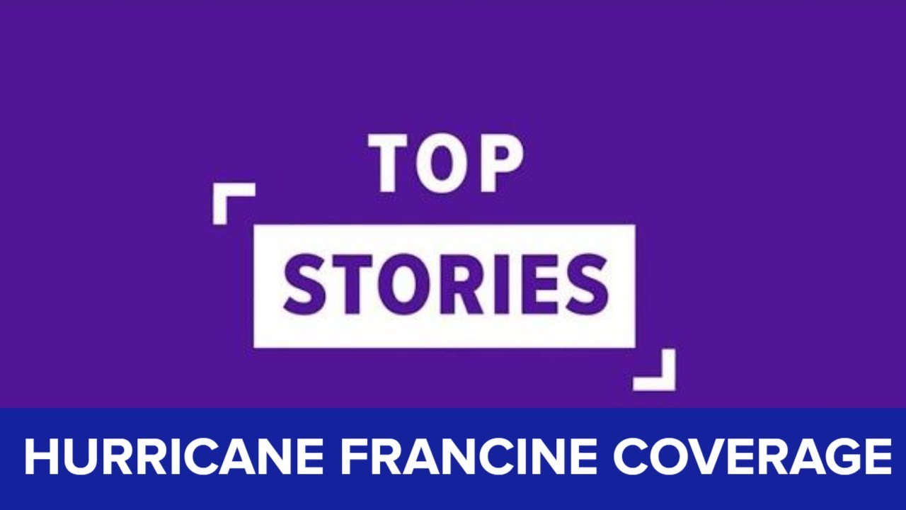 Top Stories: Hurricane Francine Coverage