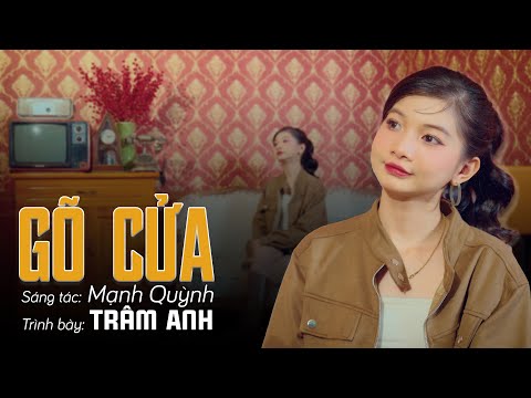 Gõ Cửa (St: Mạnh Quỳnh) - Trâm Anh | MỞ LÊN CẢ XÓM GIẬT MÌNH VÌ QUÁ HAY