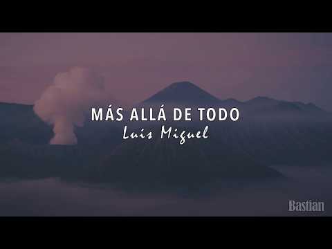 Luis Miguel - Más Allá De Todo (Letra) ♡