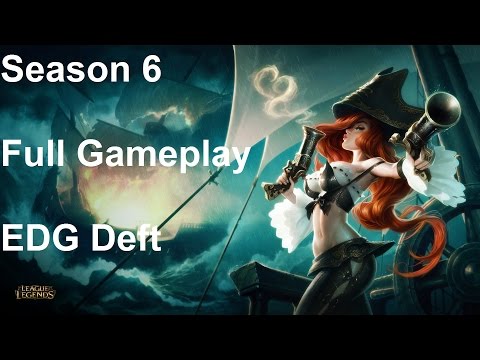 Miss Fortune ADC Season 6 Full Gameplay by EDG Deft