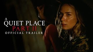 A Quiet Place Part II - Official Trailer