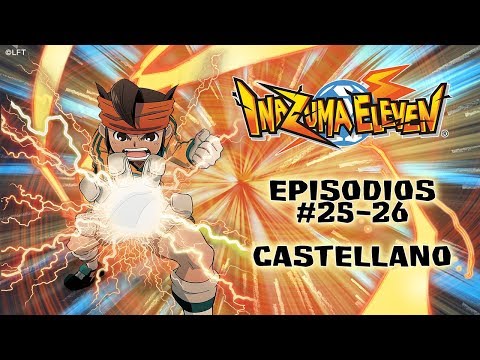 Inazuma Eleven, Episodios 25 - 26 Castellano - Temporada 1
