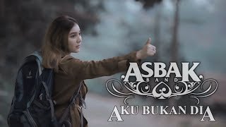 Asbak Band - Aku Bukan Dia (Official Music Video)