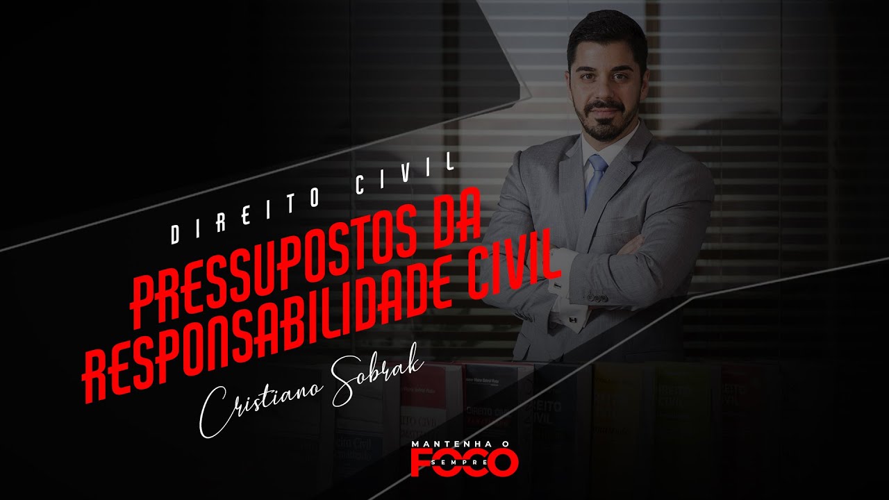 Pressupostos na Responsabilidade Civil