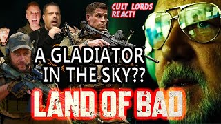 Land of Bad Trailer Reaction | WHEN DRONES ATTACK! |