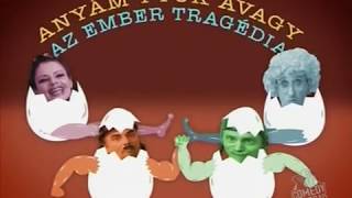 L'art pour l'art: Anyám tyúk, avagy az ember tragédia (2009)