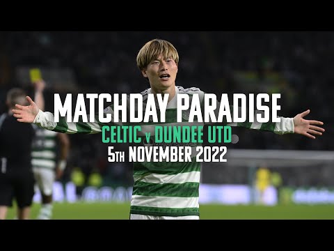 Celtic TV Exclusive | Matchday Paradise | Celtic 4-2 Dundee United | Full version for Free!