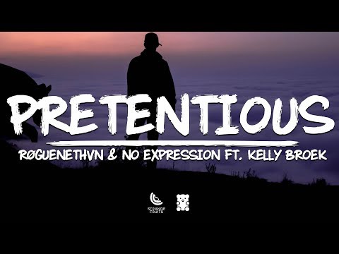 🐻RØGUENETHVN & No ExpressioN - Pretentious (ft. Kelly Boek) (Lyrics)