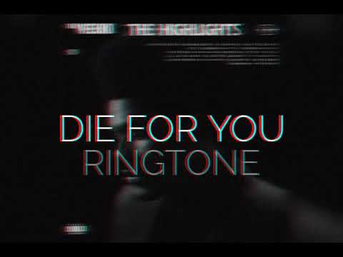 Die For You Ringtone Zedge