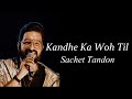 Kandhe Ka Woh Til LYRICS Full Song Sachet Tandon Manan Bhardwaj Kumaar Zaara Yesmin Salman