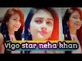 Vigo Video Supar Star Neha Khan Hot Video Best Vigo Popular Video
