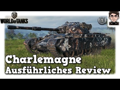 World of Tanks - Charlemagne, ausführliches Review - Premium für Bonds [WoT]