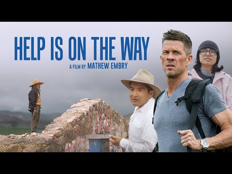 HELP IS ON THE WAY | A film by Mathew Embry