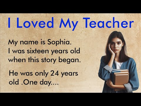 I Loved My Teacher ✅ English Story for Listening Practice (A1–A2 Level) ✅
