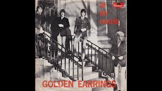 the Golden Earrings - In my house (Nederbeat) | (Den Haag) 1967