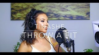 Tinashe - Throw A Fit - LIVE COVER BY TIMA DEE