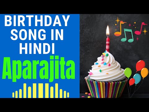 Aparajita Happy Birthday Song | Happy Birthday Aparajita Song Hindi | Birthday Song for Aparajita