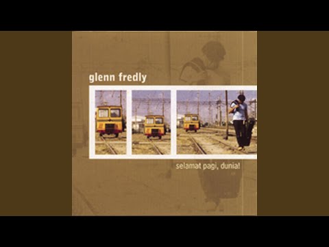 Download Glenn Fredly - Selamat Pagi, Dunia! MP3
