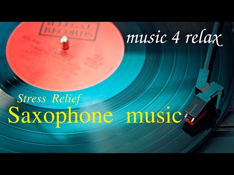 Relaxing saxophone music for stress relief| pleasant evening|#music4relax