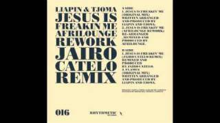 Liapin(Afrilounge)&Tjoma-Jesus Is Freaking Me(Jairo Catelo Remix) Rhytmetic Records 016