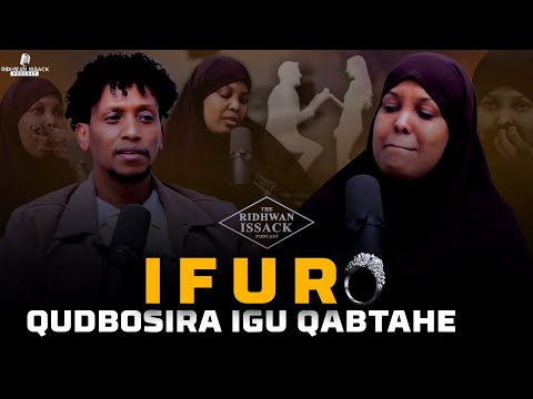 IFUR 5 SANA QUDBISIRO BEEN AH IGU QABTA | 2 DALAAQ KUFURUNTAHAY