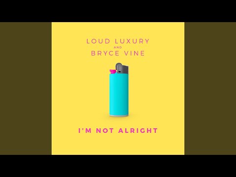 I'm Not Alright