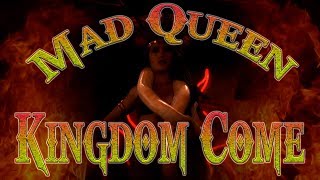 Kingdom Come - Mad Queen.