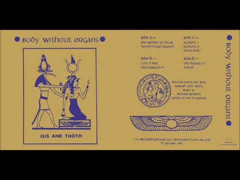 Body Without Organs - Isis And Thoth [DE-242] | Full Album, Remastered