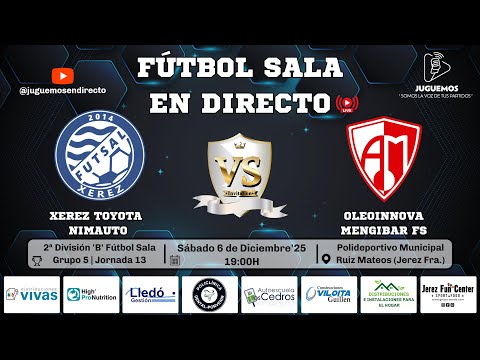 🏆 13ª Jornada | 2ª División 'B' Fútbol Sala Gr.5 | Xerez Toyota Nimauto vs Mengibar FS | 06-12-25.