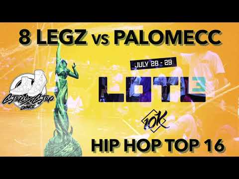 8 LEGZ vs PALOMECC | HIP HOP TOP 16 | 10K Movement/ LOTL 3 | #SXSTV