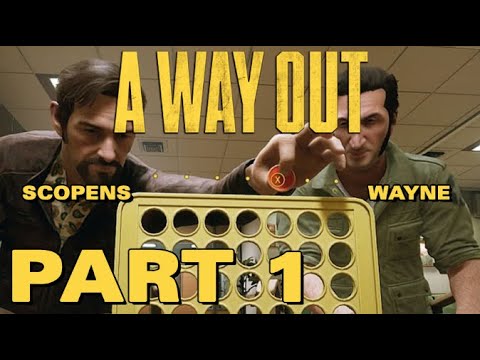 A Way Out w/ Wayne (PART 1)