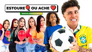 ESTOURE O BALÃO OU ENCONTRE SEU AMOR! (ESPECIAL COPA DO MUNDO)