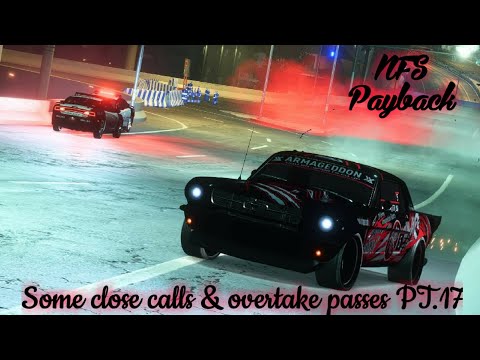 NFS Payback |Some close calls & overtake passes PT.17|