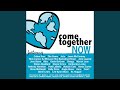 Come Together Now-Main Mix