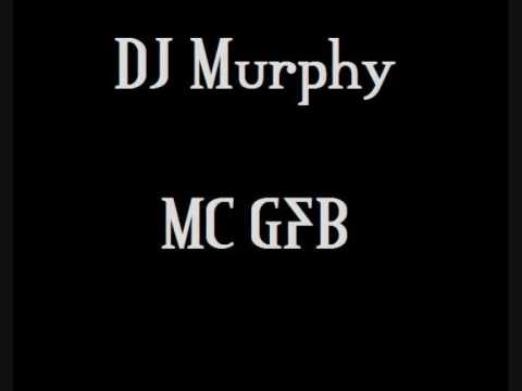 DJ Murphy MC GFB