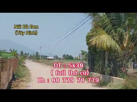 Cần bán đất ngay Thị Trấn Dương Minh Châu - Núi Bà Đen full thổ cư