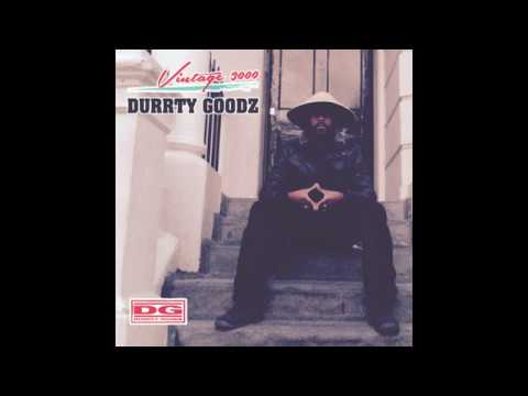 DURRTY GOODZ - VINTAGE 3000 FULL MIXTAPE